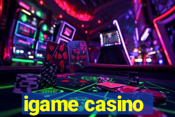 igame casino